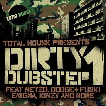 Total House Presents: Dirty Dubstep 1 by Various Artists - album cover