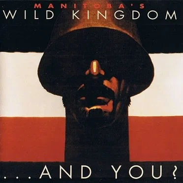 ...And You? by Manitoba's Wild Kingdom - album cover