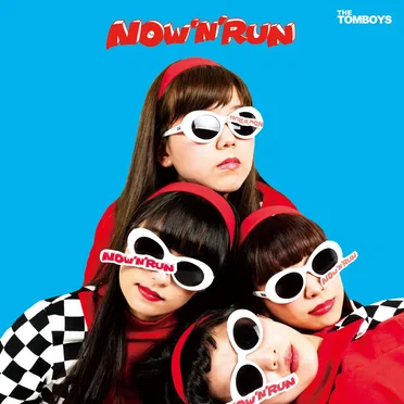NOW'N'RUN by THE TOMBOYS - album cover