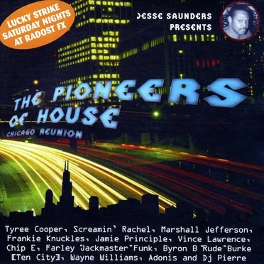 Jesse Saunders Presents: The Pioneers of House - Chicago Reunion by Various Artists - album cover