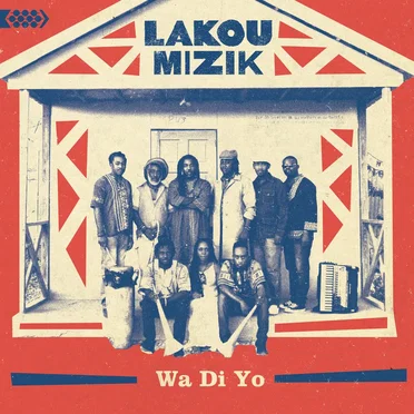 Wa Di Yo by Lakou Mizik - album cover