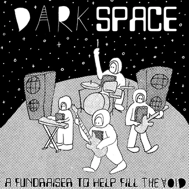 DarkSpace: A Fundraiser to Help Fill the Void by Various Artists - album cover