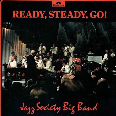 Ready, Steady, Go! by Jazz Society Big Band - album cover