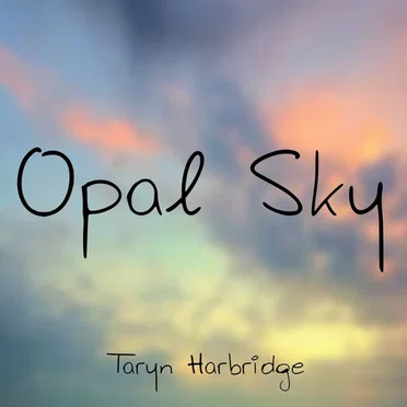 Opal Sky by Taryn Harbridge - album cover