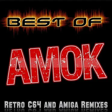 Best of Amok: Retro C64 and Amiga Remixes by Amok - album cover