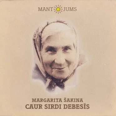 Caur sirdi debesīs by Margarita Šakina - album cover
