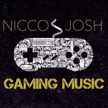 Gaming Music by Nicco & Josh - album cover