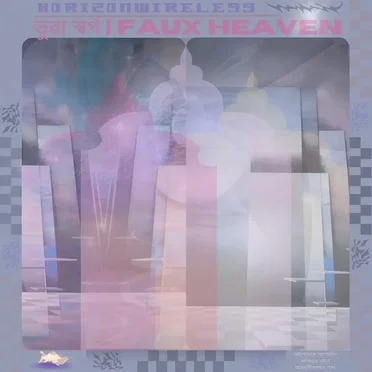 ভুৱা স্বৰ্গ | F A U X H E A V E N by h º r ¡ z º n щ ¡ r e l e s s - album cover