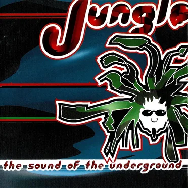 Jungle: The Sound of the Underground by Various Artists - album cover
