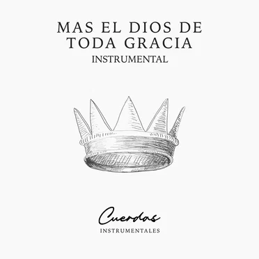 Mas el Dios de toda gracia instrumental