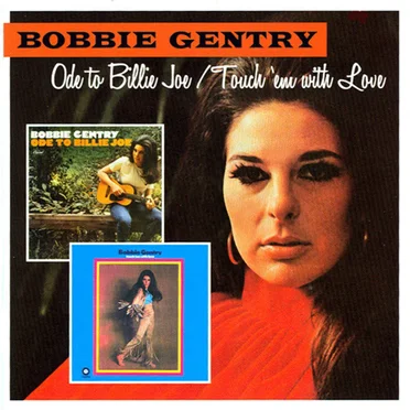 Ode to Billie Joe / Touch ’em With Love by Bobbie Gentry - album cover