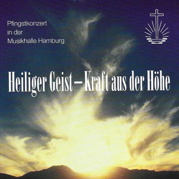 Heiliger Geist - Kraft aus der Höhe
