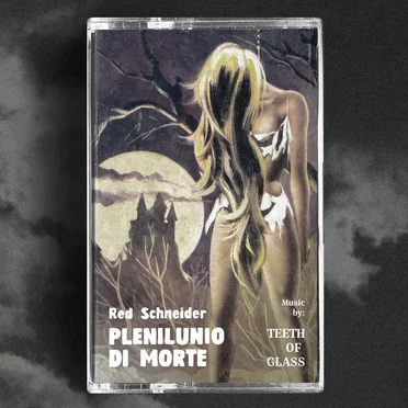 Plenilunio di morte by Teeth of Glass - album cover