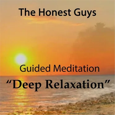 Guided Meditation: Deep Relaxation by The Honest Guys - album cover