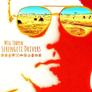 Serengeti Drivers by Will Turpin - album cover