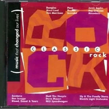 Music That Changed Our Lives - Classic Rock by Various Artists - album cover