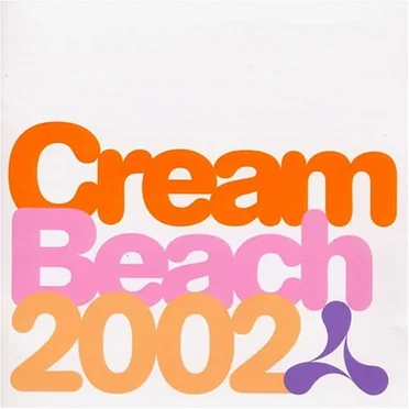 Cream Beach 2002 by Various Artists - album cover