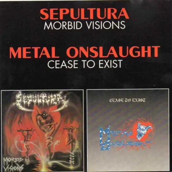 Morbid Visions / Cease to Exist