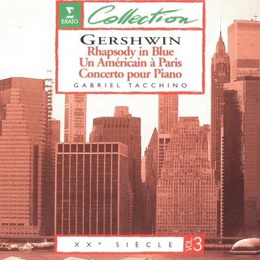 Rhapsody in Blue / Un Américain à Paris / Concerto pour piano