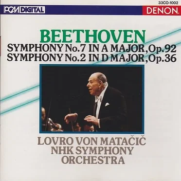 Symphony no. 7 in A major, op. 92 / Symphony no. 2 in D major, op. 36