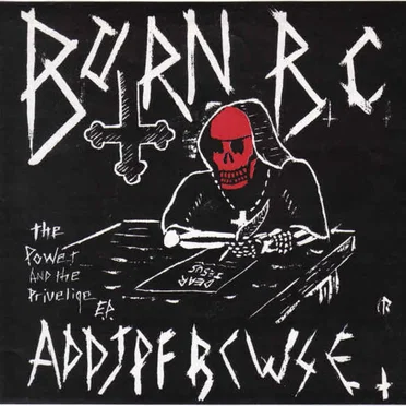 The Power and the Privelige E.P. by Born BC - album cover