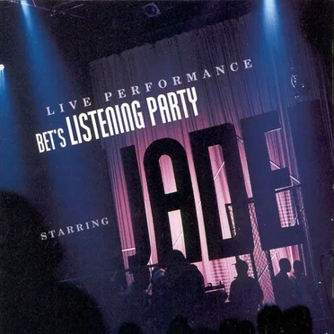 BET’s Listening Party Starring Jade