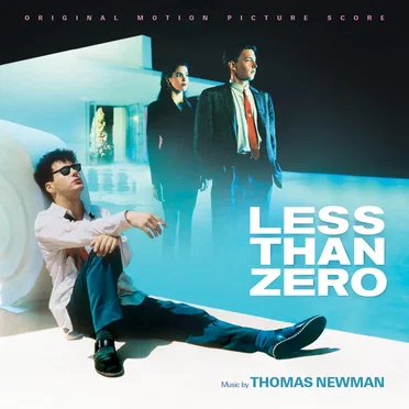 Less Than Zero (Original Motion Picture Score)