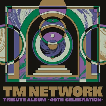 TM NETWORK TRIBUTE ALBUM -40th CELEBRATION- by Various Artists - album cover