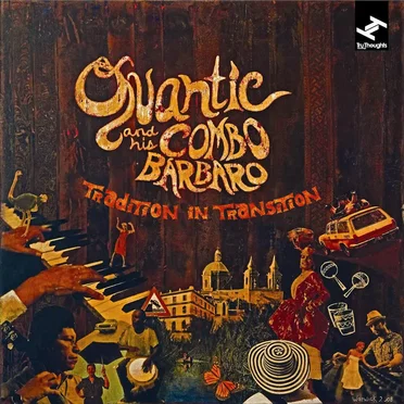 Tradition in Transition by Quantic and his Combo Bárbaro - album cover