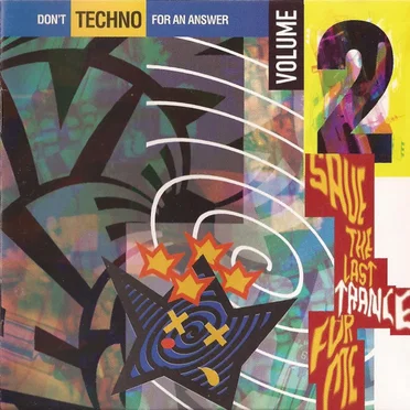 Don't Techno for an Answer, Volume 2: Save the Last Trance for Me by Various Artists - album cover