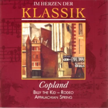 Im Herzen der Klassik 66: Copland - Billy The Kid / Rodeo / Appalachian Spring