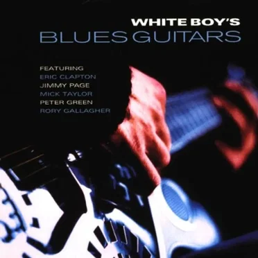 White Boy’s Blues Guitars by Various Artists - album cover