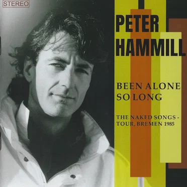Been Alone So Long (The Naked Songs Tour, Bremen, 1985)