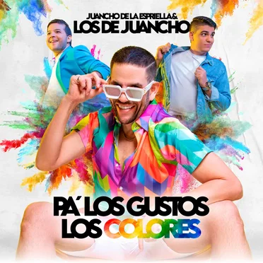 Pa’ los gustos los colores
