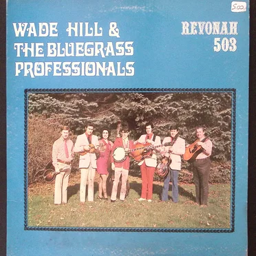 Wade Hill & The Bluegrass Professionals