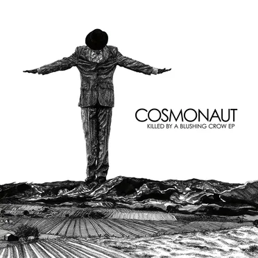 Killed by a Blushing Crow by Cosmonaut - album cover