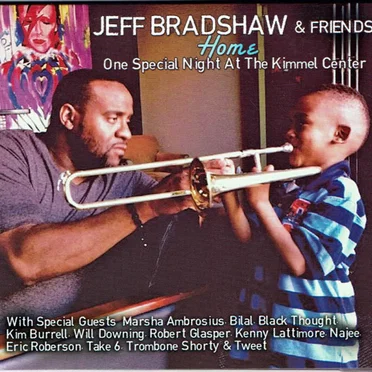 Jeff Bradshaw & Friends - Home: One Special Night At The Kimmel Center