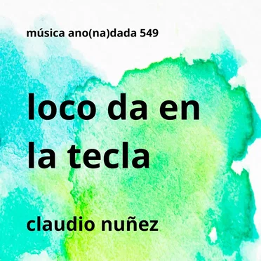 Loco da en la tecla