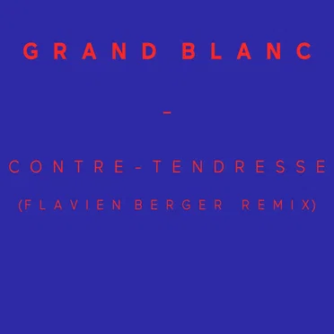 Contre‐tendresse (Flavien Berger Remix)