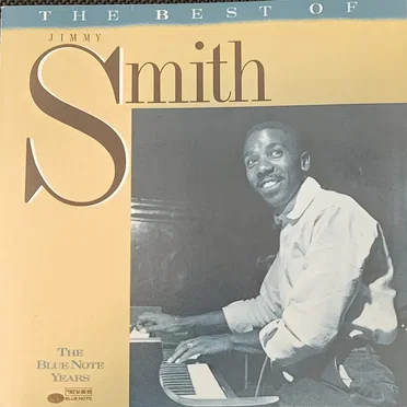 The Blue Note Years: The Best of Jimmy Smith