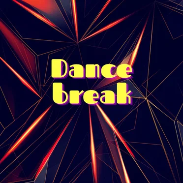 Dance Break