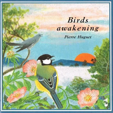 Le Réveil des oiseaux / Birds Awakening