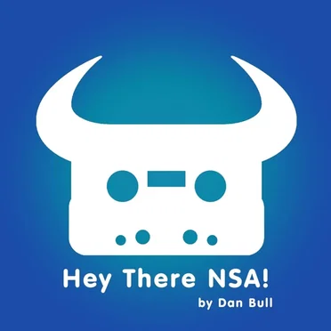Hey There NSA!