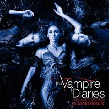The Vampire Diaries: Original Television Soundtrack by Various Artists - album cover