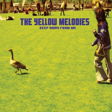 Keep Away From Me by The Yellow Melodies - album cover