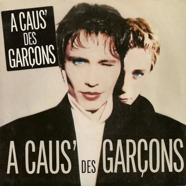 À caus' des garçons