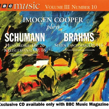 BBC Music, Volume 3, Number 10: Imogen Cooper plays Schumann & Brahms
