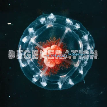 DEGENERATION by The Fabulous Progerians - album cover