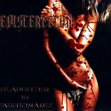 Slaughter Is Fashionably by Eviscereecon - album cover