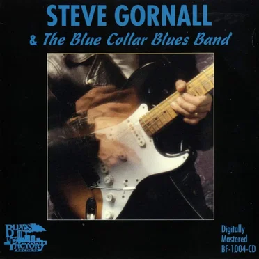 Steve Gornall & The Blue Collar Blues Band